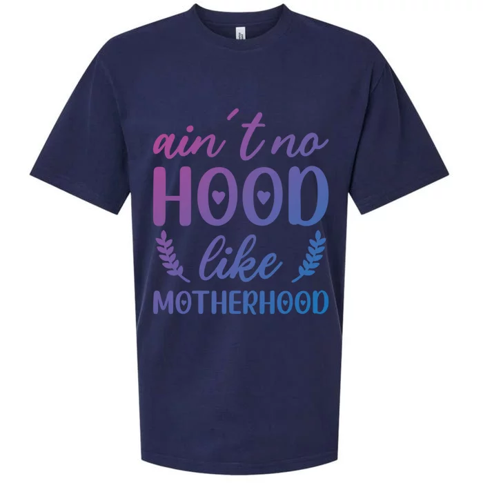 Family 365 AinT No Hood Like A Motherhood Mom Graphic Gift Sueded Cloud Jersey T-Shirt