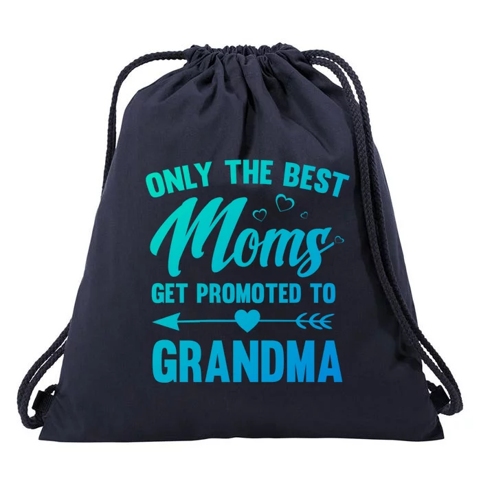 Family 365 Best Moms Get Promoted To Grandma Mothers Day Gift Drawstring Bag