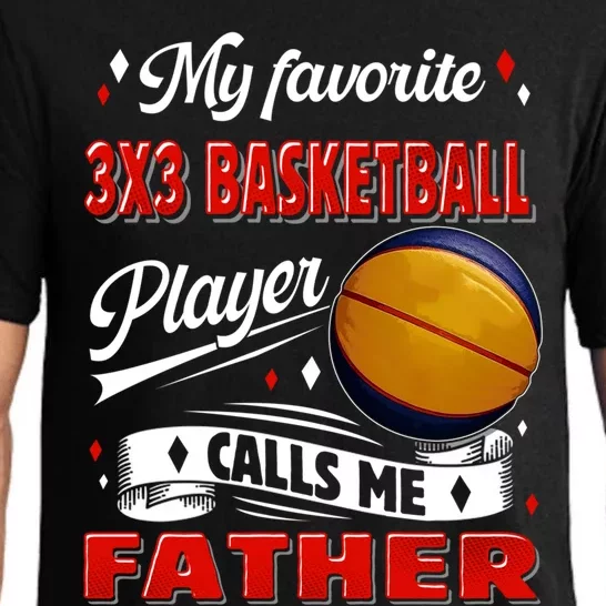 Favorite 3x3 Basketball Player Calls Me Father Funny Gift Pajama Set