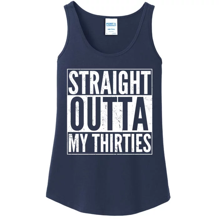 Funny 30th Birthday Straight Outta My Thirties Ladies Essential Tank