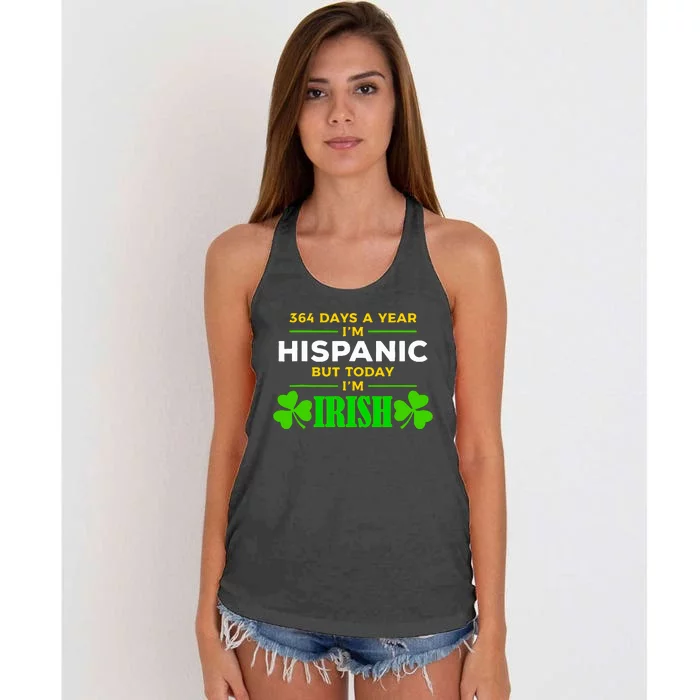 Funny 364 Days A Year Im Hispanic But Today Im Irish Women's Knotted Racerback Tank