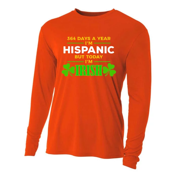 Funny 364 Days A Year IM Hispanic But Today IM Irish Cooling Performance Long Sleeve Crew