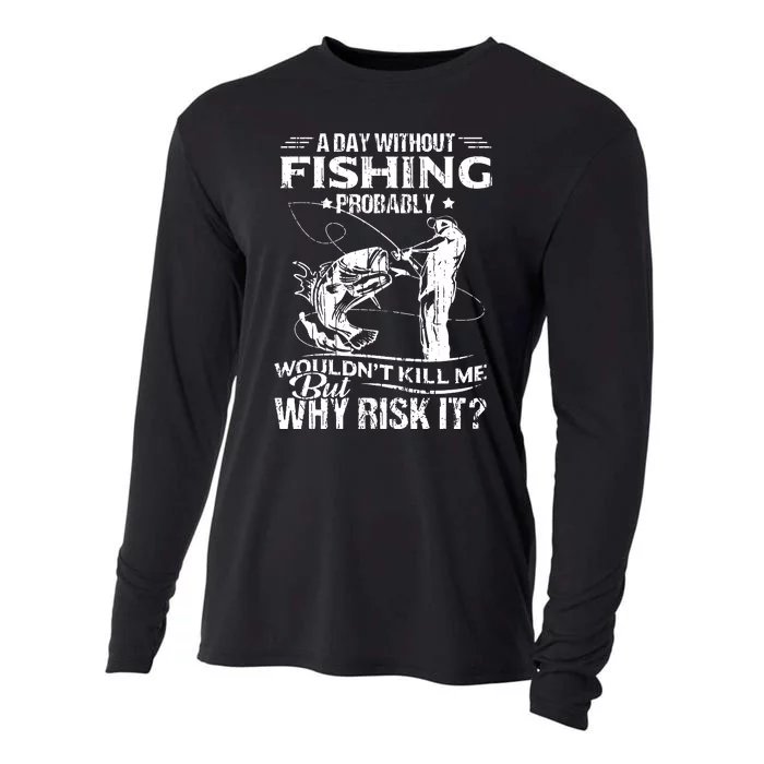 Fishing 365 Funny Fishing Tee Day Without Fishing Cooling Performance Long Sleeve Crew