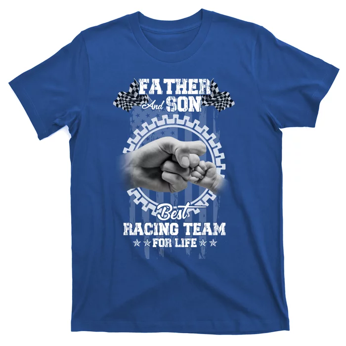 Family 365 Father And Son Best Racing Team For Life Gift T-Shirt