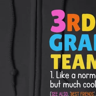 Funny 3rd Grade Team Like Normal But Cooler Third Graders Full Zip Hoodie