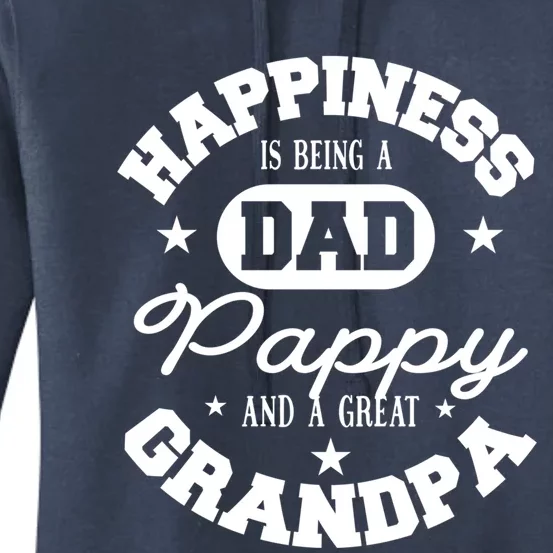 Family 365 Happiness Is Being A Dad Pappy And Great Grandpa Cool Gift Women's Pullover Hoodie