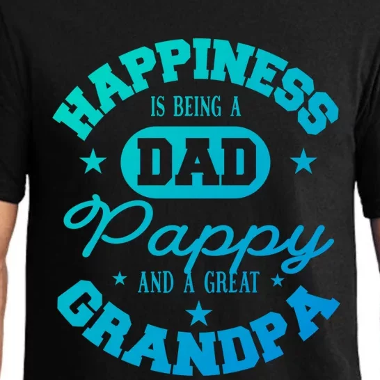 Family 365 Happiness Is Being A Dad Pappy And Great Grandpa Cool Gift Pajama Set