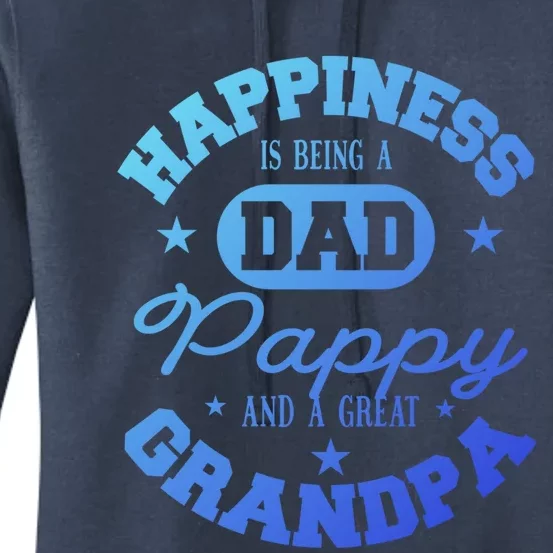 Family 365 Happiness Is Being A Dad Pappy And Great Grandpa Cool Gift Women's Pullover Hoodie