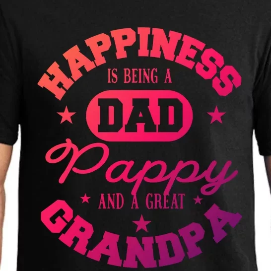 Family 365 Happiness Is Being A Dad Pappy And Great Grandpa Cool Gift Pajama Set