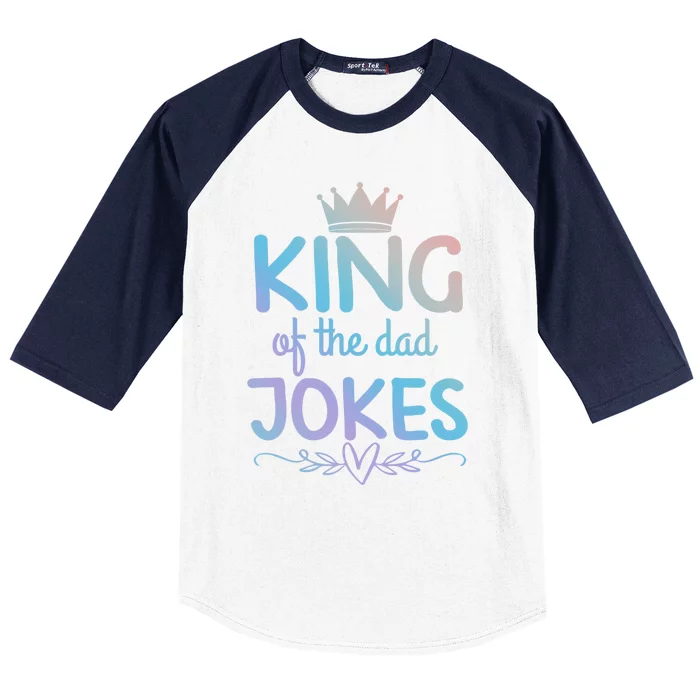 Family 365 King Of The Dad Jokes Humor Fathers Day Present Gift Baseball Sleeve Shirt