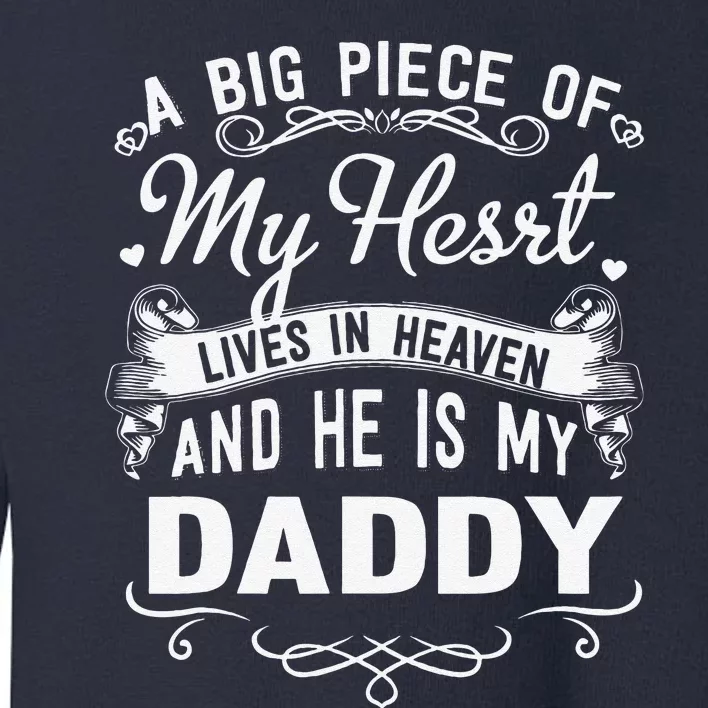 FAMILY 365 My Daddy Lives In Heaven Memorial Day Dad Father Toddler Sweatshirt