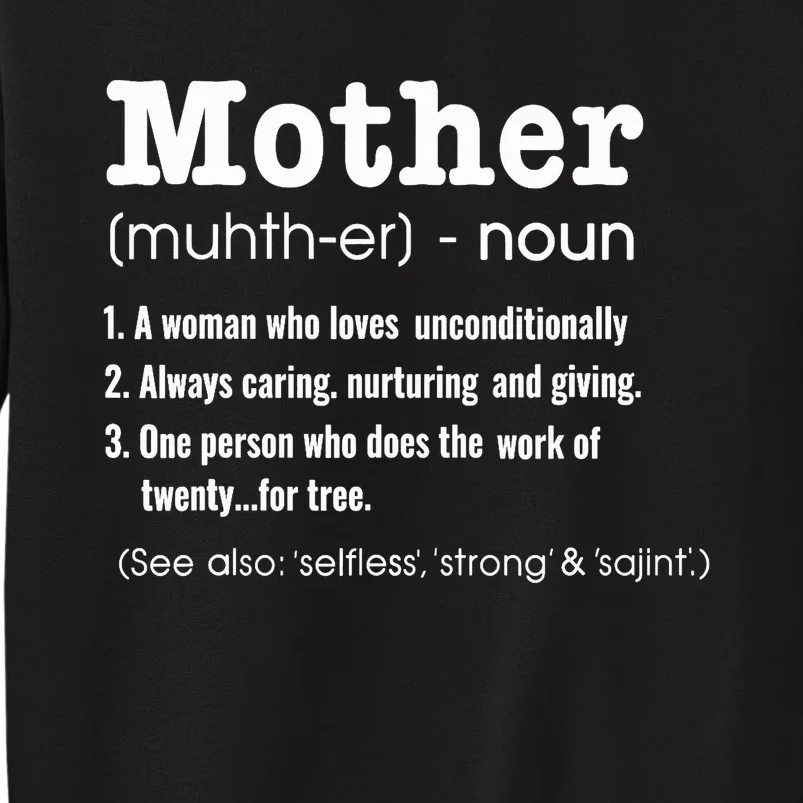 FAMILY 365 Mother Definition Tee Mother's Day Gift Tall Sweatshirt