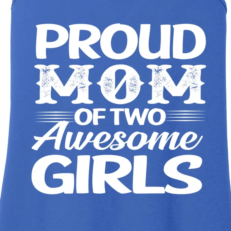 Family 365 Proud Mom Of Two Awesome Gift Ladies Essential Tank