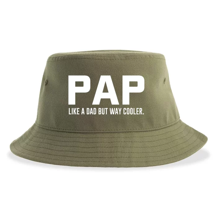 Family 365 Pap Like A Dad But Way Cooler Grandpa Great Gift Sustainable Bucket Hat