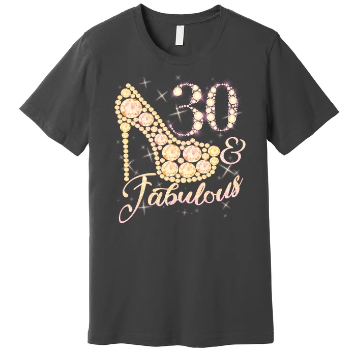 Fabulous & 30 Sparkly Heel 30th Birthday Premium T-Shirt