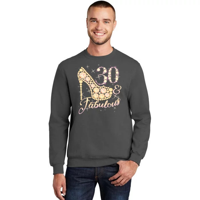 Fabulous & 30 Sparkly Heel 30th Birthday Tall Sweatshirt