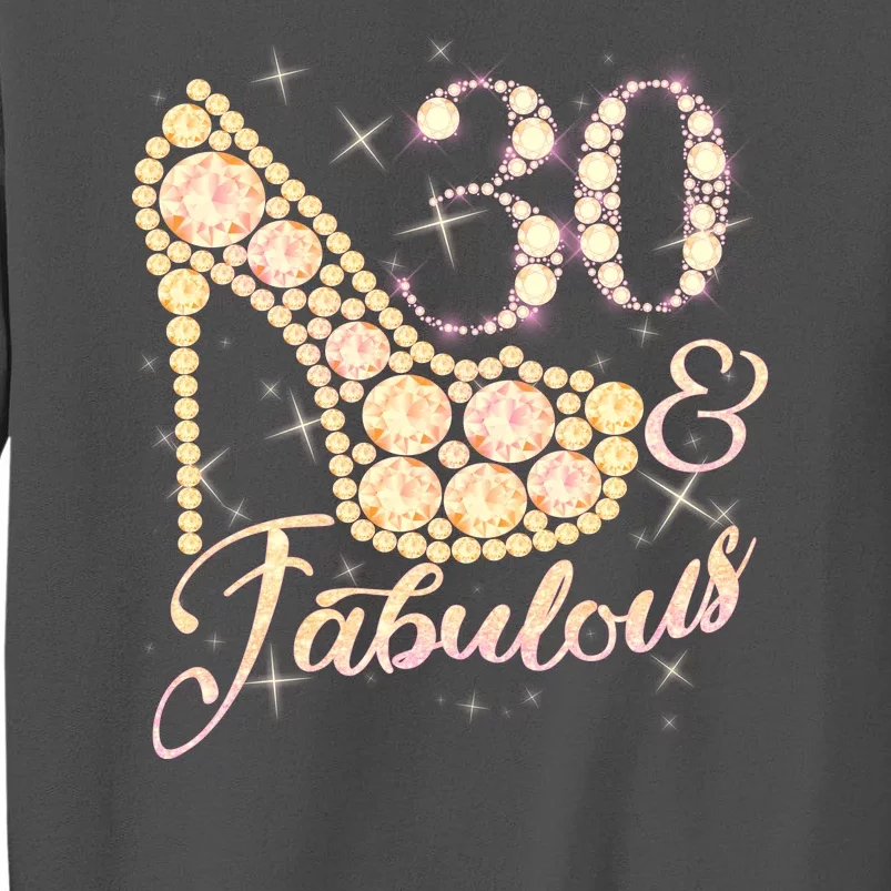 Fabulous & 30 Sparkly Heel 30th Birthday Tall Sweatshirt