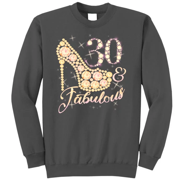 Fabulous & 30 Sparkly Heel 30th Birthday Tall Sweatshirt