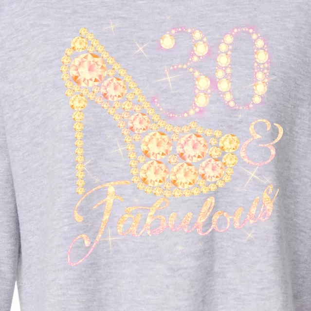 Fabulous & 30 Sparkly Heel 30th Birthday Cropped Pullover Crew