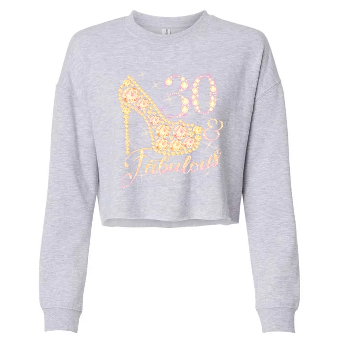 Fabulous & 30 Sparkly Heel 30th Birthday Cropped Pullover Crew