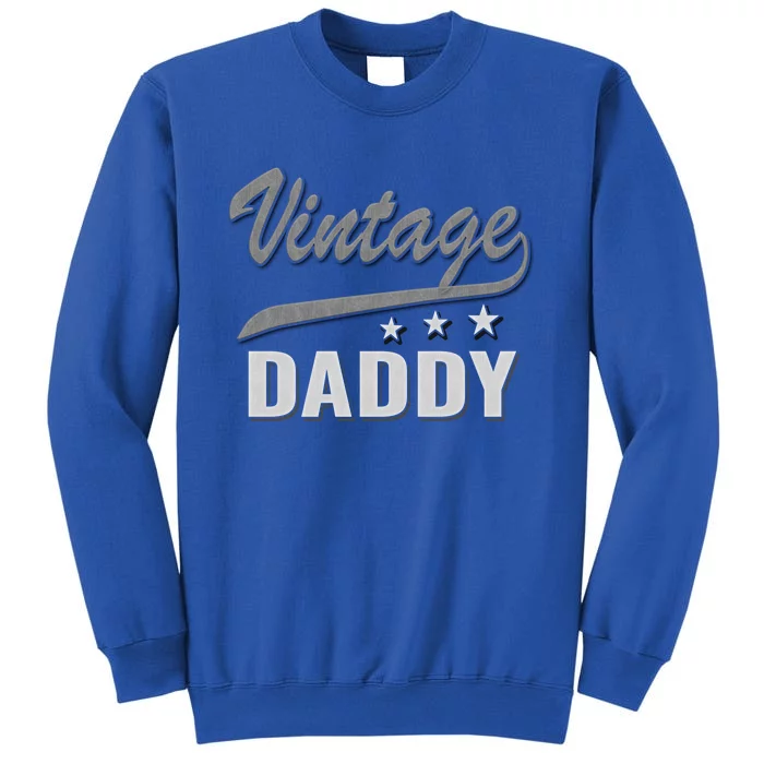 Family 365 Vintage Daddy Fathers Day Grandpa Gift Cool Gift Tall Sweatshirt