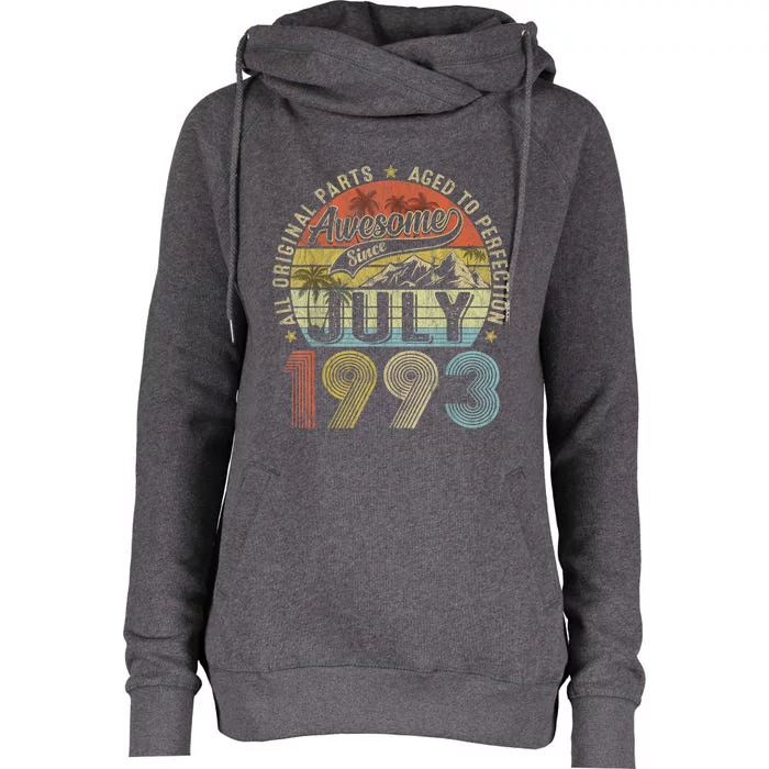 Funny 30 Year Old July 1993 Vintage Retro 30th Birthday Womens Funnel Neck Pullover Hood