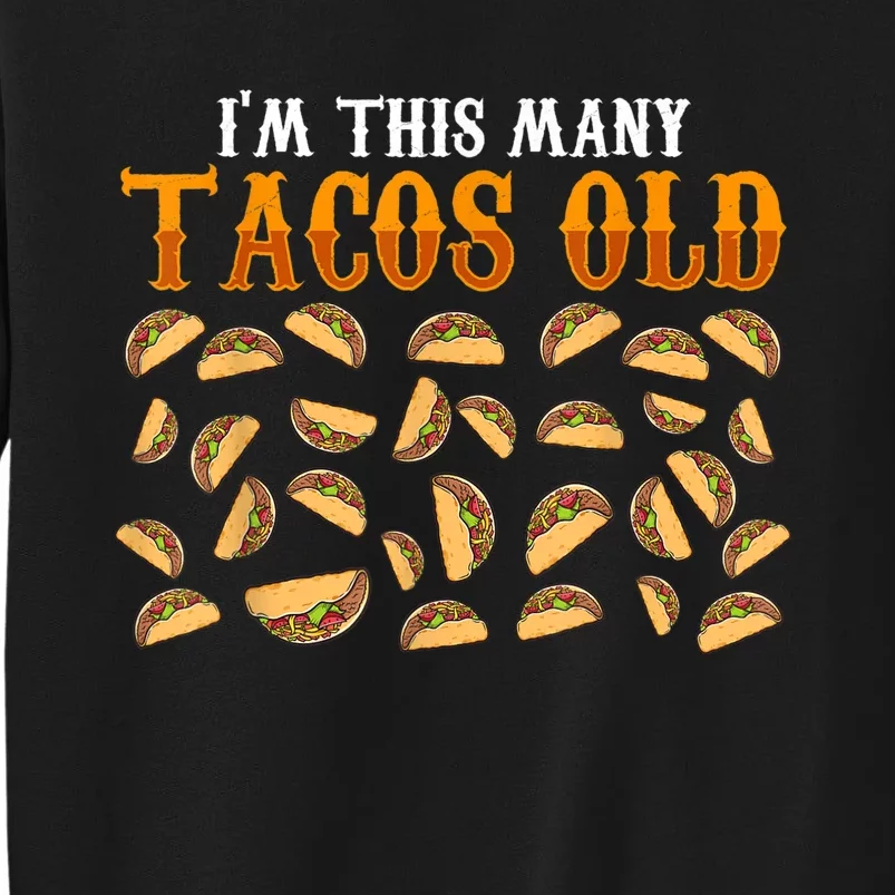 Funny 30 Year Old Taco Lovers Gag Gift, 30th Birthday Sweatshirt