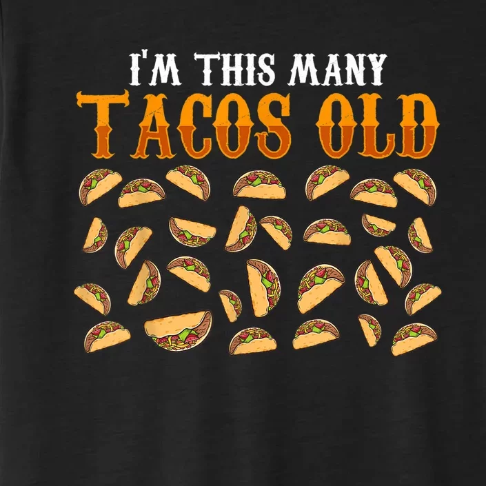 Funny 30 Year Old Taco Lovers Gag Gift, 30th Birthday ChromaSoft Performance T-Shirt