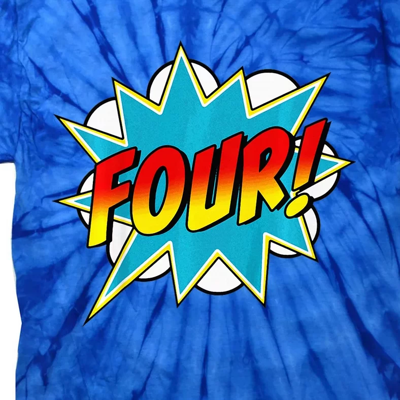 Four! 4th Birthday Superhero 4 Years Old Comic Book Tie-Dye T-Shirt