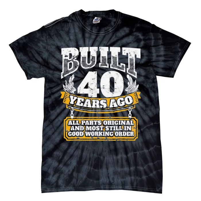 Funny 40th Birthday B Day Gift Saying Age 40 Year Joke Tie-Dye T-Shirt