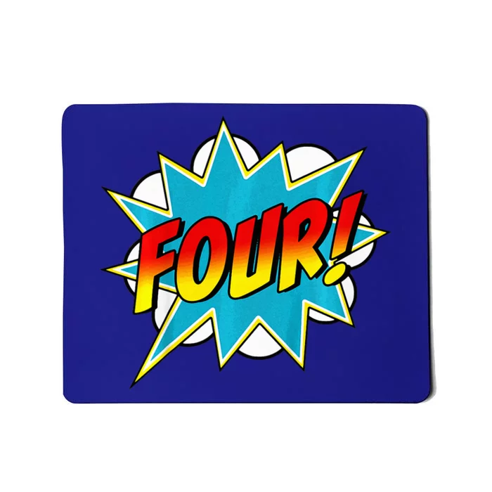 Four! 4th Birthday Superhero 4 Years Old Comic Book Mousepad