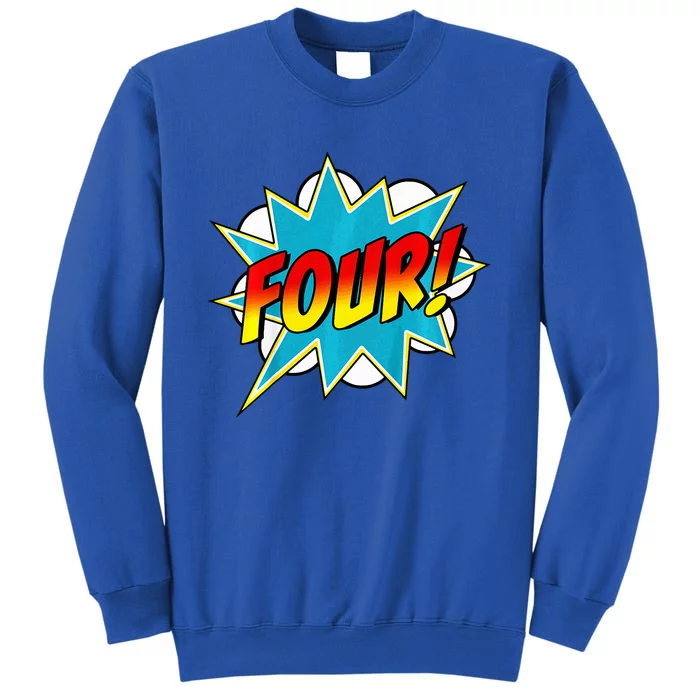 Four! 4th Birthday Superhero 4 Years Old Comic Book Tall Sweatshirt