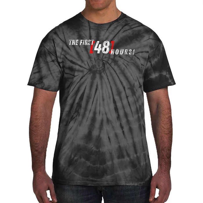 First 48 Hours! Tie-Dye T-Shirt