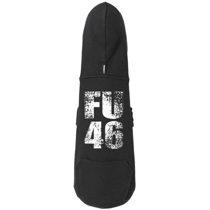 FU 46 Impeach Biden Anti Biden 86 46 Conservative Republican Doggie 3-End Fleece Hoodie