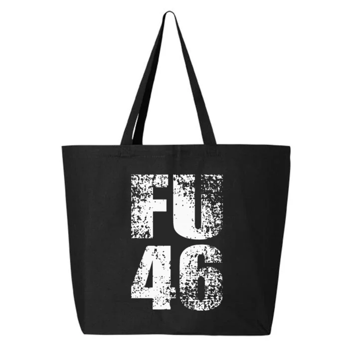 FU 46 Impeach Biden Anti Biden 86 46 Conservative Republican 25L Jumbo Tote