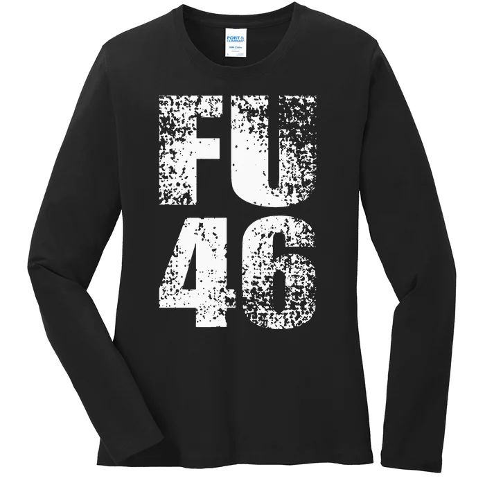 FU 46 Impeach Biden Anti Biden 86 46 Conservative Republican Ladies Long Sleeve Shirt