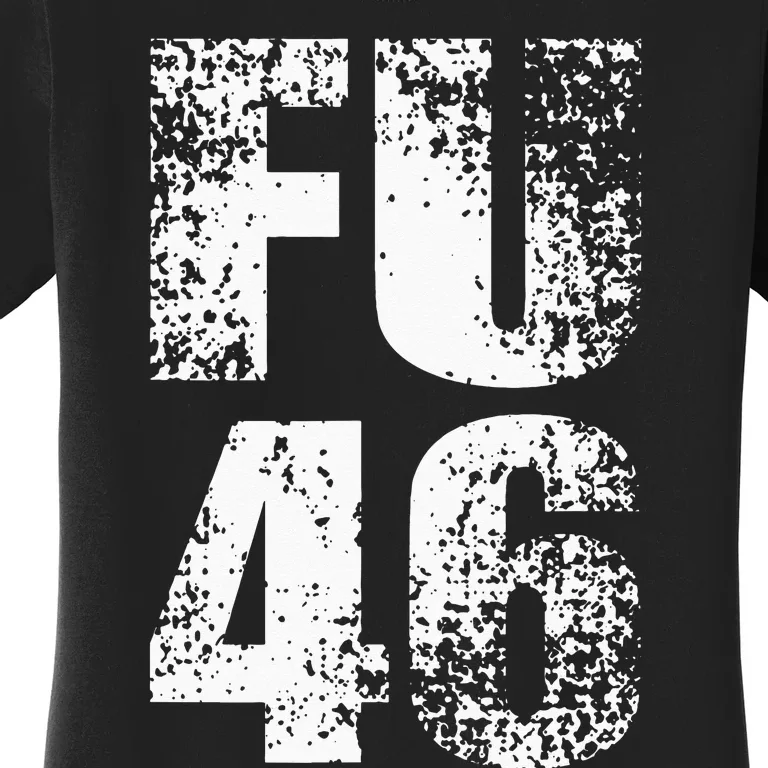 FU 46 Impeach Biden Anti Biden 86 46 Conservative Republican Women's T-Shirt