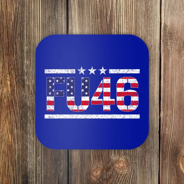 Fu 46 Impeach Anti Biden Pro Trump Patriotic Coaster