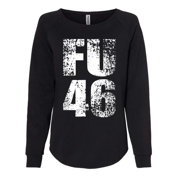 FU 46 Impeach Biden Anti Biden 86 46 Conservative Republican Womens California Wash Sweatshirt