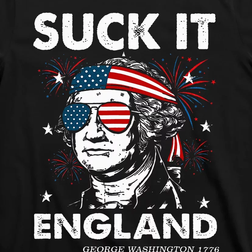 Funny 4th July Suck It England Georgewashington T-Shirt