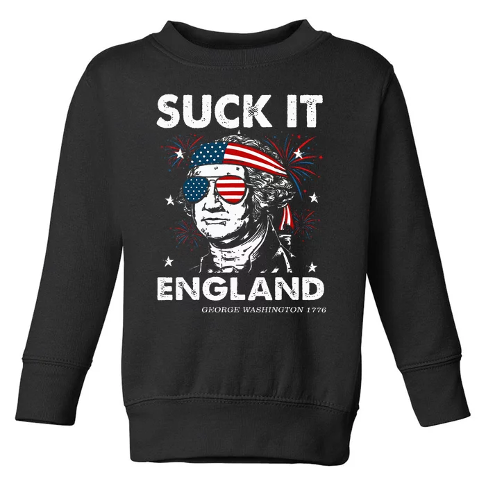 Funny 4th July Suck It England Georgewashington Toddler Sweatshirt