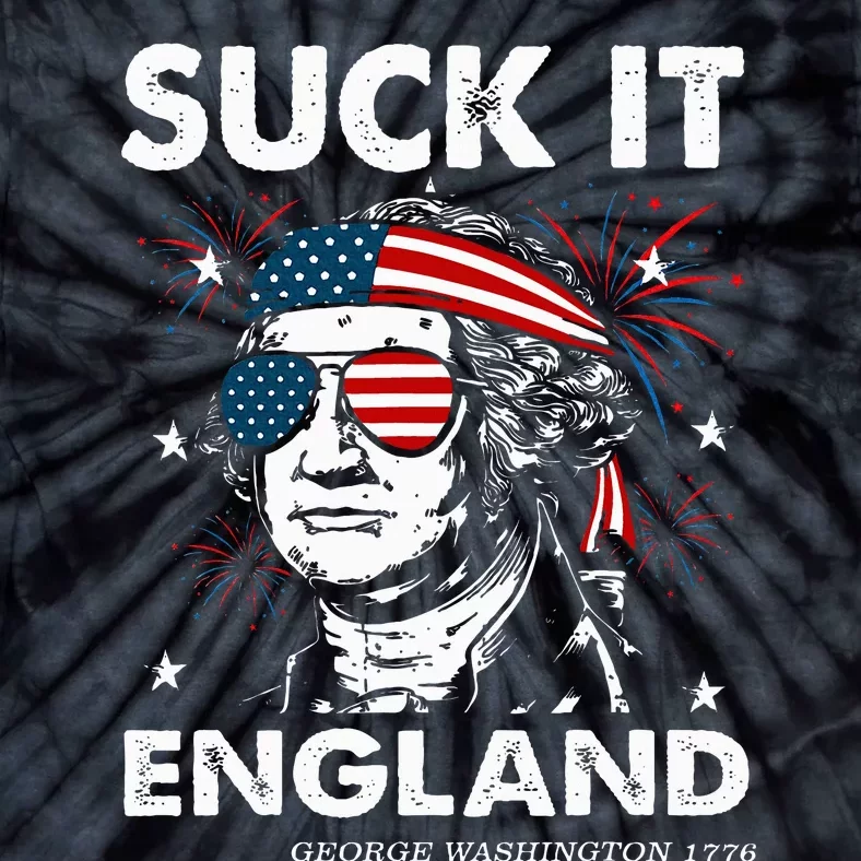 Funny 4th July Suck It England Georgewashington Tie-Dye T-Shirt