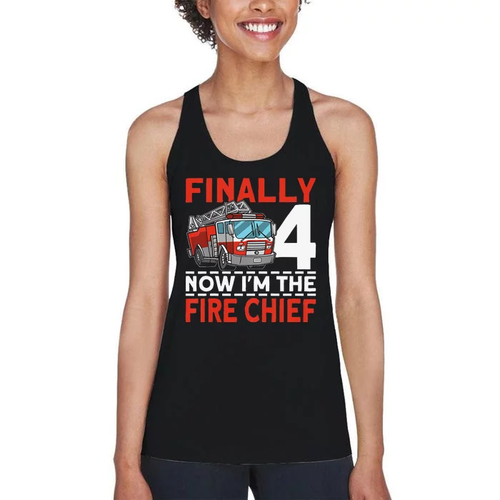 Finally 4 Now I'm The Fire Chief 4th Birthday Fire Truck Women's Racerback Tank