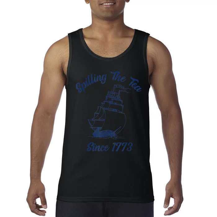 Fun 4th Of July Spilling The Tea Since 1773 History Teacher Tank Top