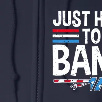 Funny 4th Of July Just Here to Bang Fireworks Full Zip Hoodie