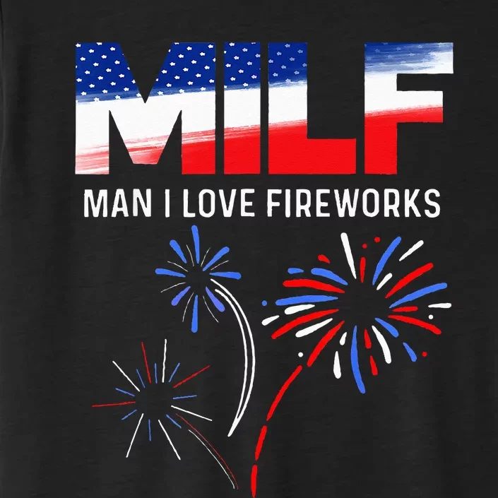 Funny 4th of July MILF Man I Love Fireworks USA Flag ChromaSoft Performance T-Shirt