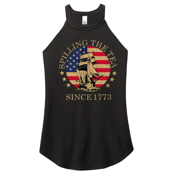 Funny 4th Of July Spilling The Tea Since 1773 Fourth Of July Women’s Perfect Tri Rocker Tank