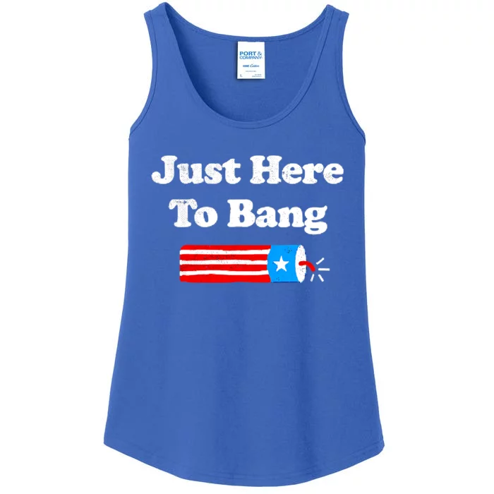 Funny 4th Of July Just Here To Bang Fireworks Fourth Of July. Ladies Essential Tank