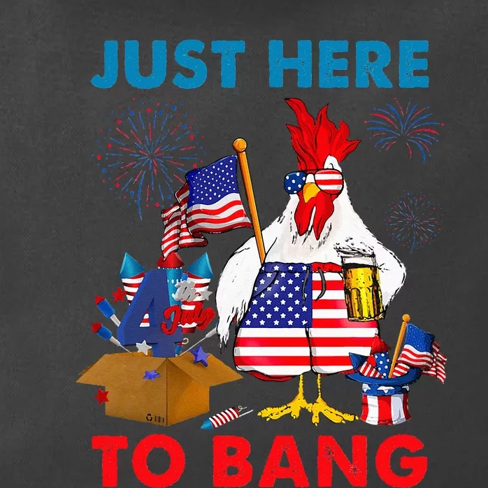 Funny 4th Of July Just Here To Bang USA Flag Chicken Beer Zip Tote Bag