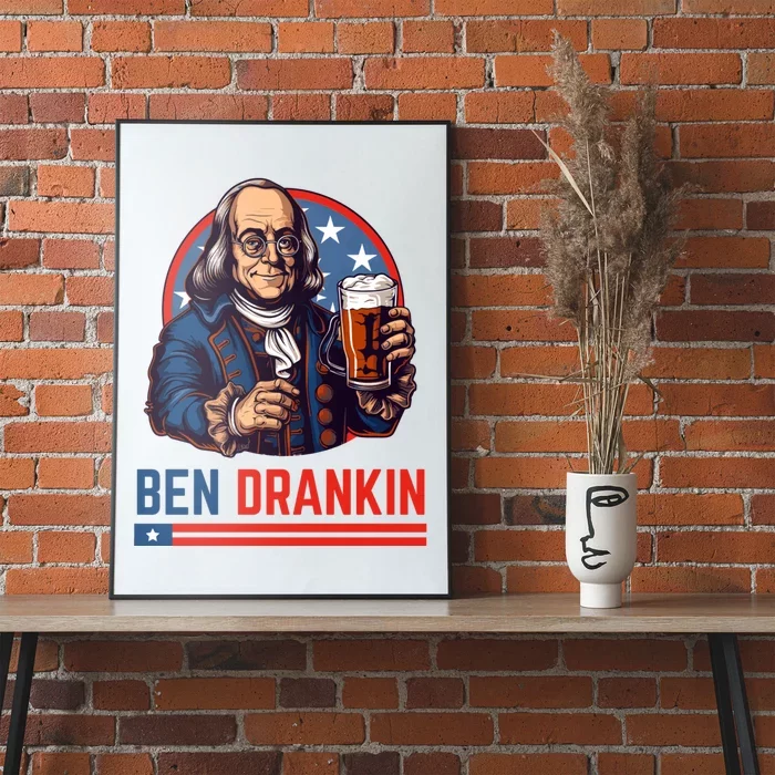 Funny 4th Of July Ben Drankin Patriotic. Poster